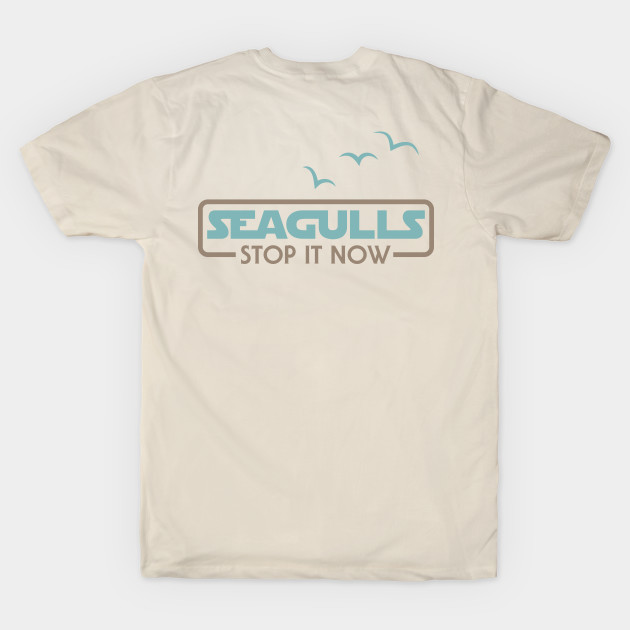 Seagulls Stop it Now by designedbygeeks